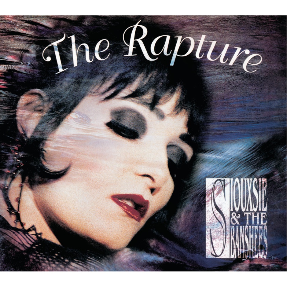 Siouxsie and the Banshees - The Rapture